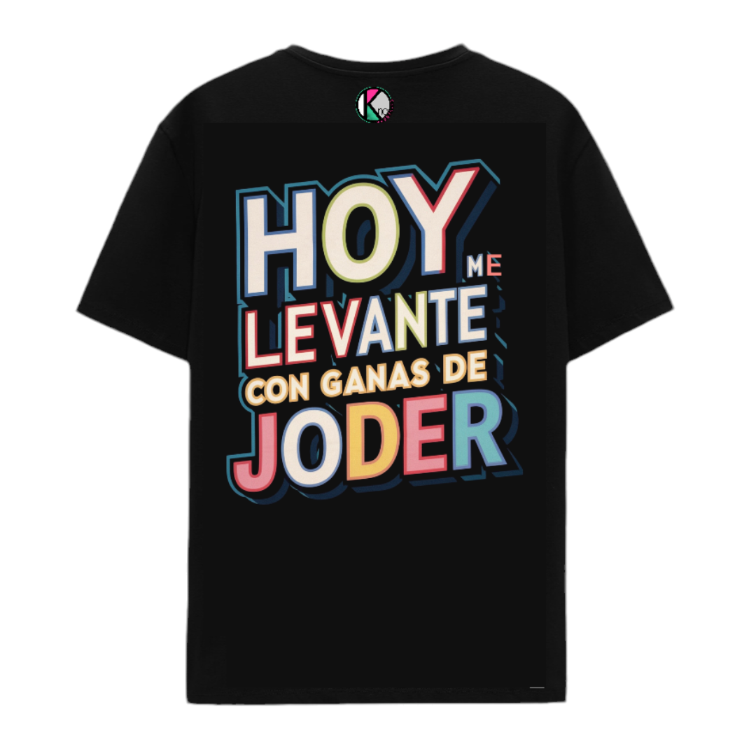 Bori Shirt - "Hoy Me Levante Con Ganas de Joder"