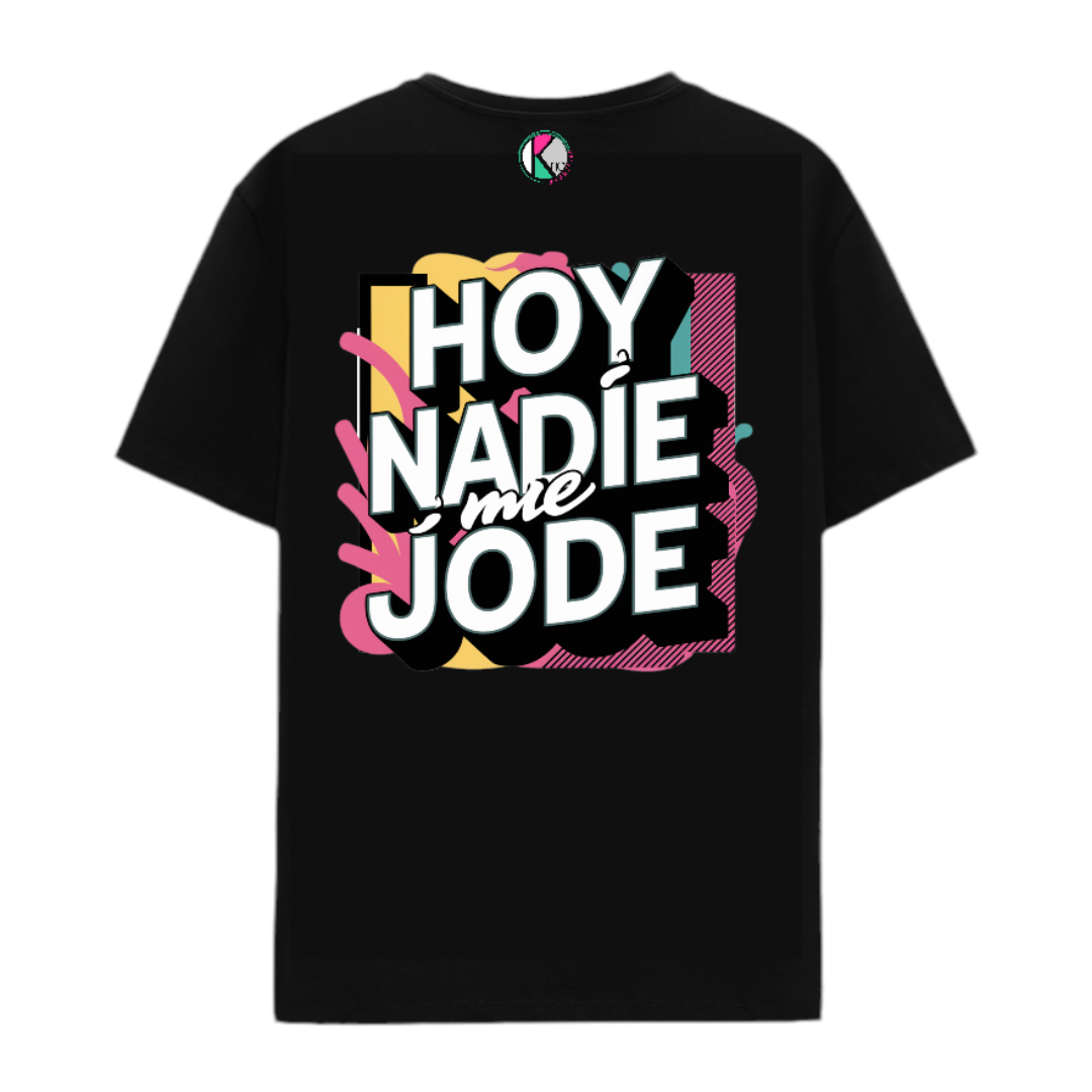 Bori Shirt - "Hoy Nadie Me Jode"