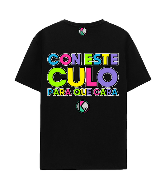 Bori Shirt - "Con este culo para que cara"